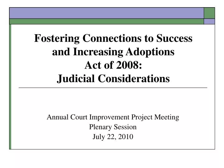 annual court improvement project meeting plenary session july 22 2010