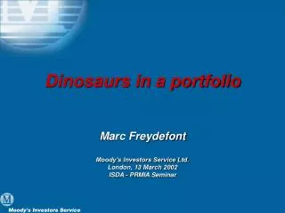 Dinosaurs in a portfolio
