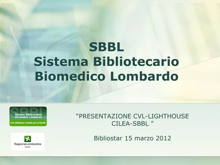 presentazione cvl lighthouse cilea sbbl bibliostar 15 marzo 2012