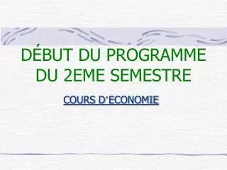 d but du programme du 2eme semestre