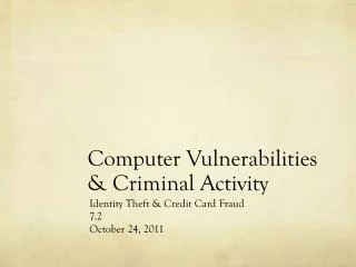 Computer Vulnerabilities &amp; Criminal Activity