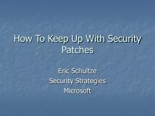 How To Keep Up With Security Patches