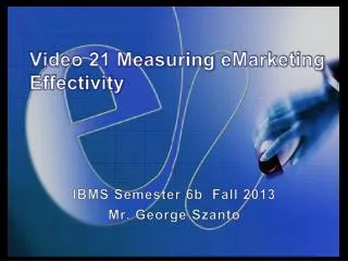 Video 21 Measuring eMarketing Effectivity