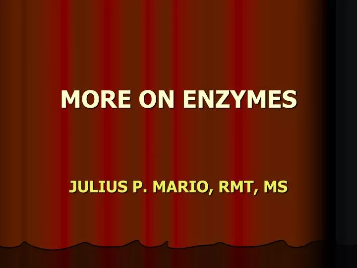 more on enzymes