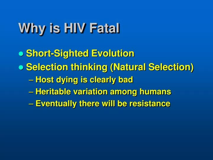 why is hiv fatal