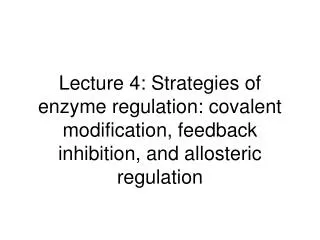 How do cells regulate enzyme activity?