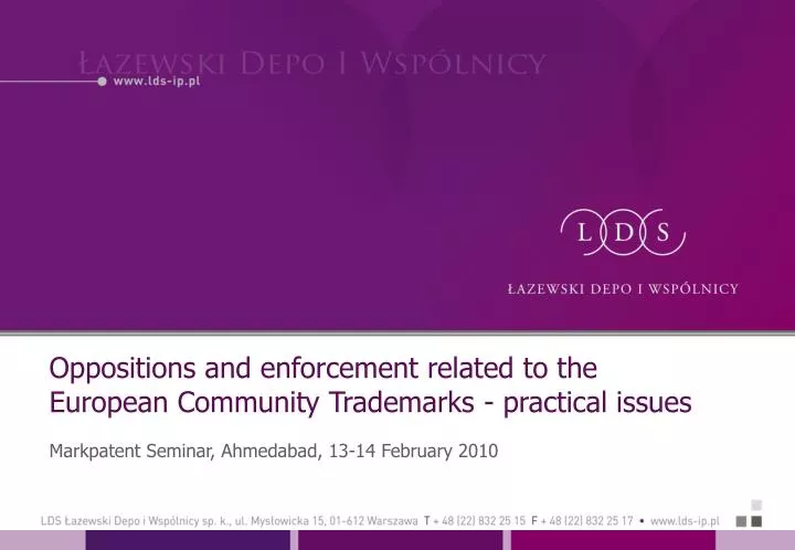 oppositions and enforcement related to the european community trademarks practical issues