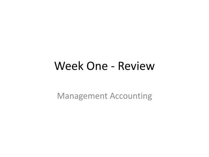 week one review