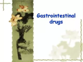 Gastrointestinal drugs