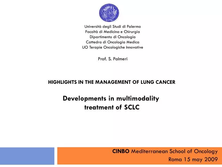 highlights in the management of lung cancer developments in multimodality treatment of sclc