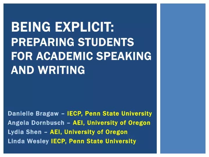 being explicit preparing students for academic speaking and writing