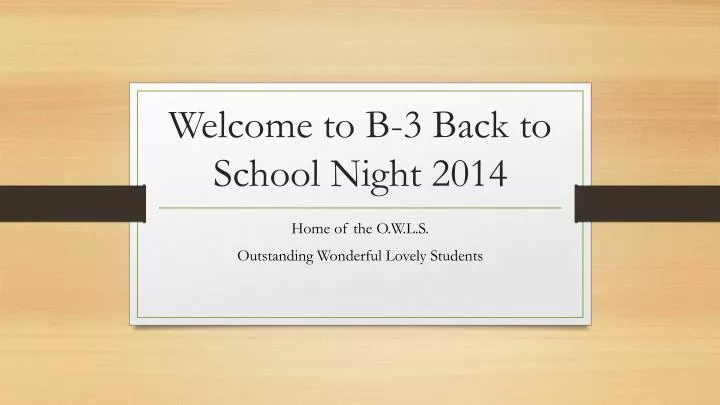 welcome to b 3 back to school night 2014