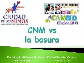 cnm vs la basura