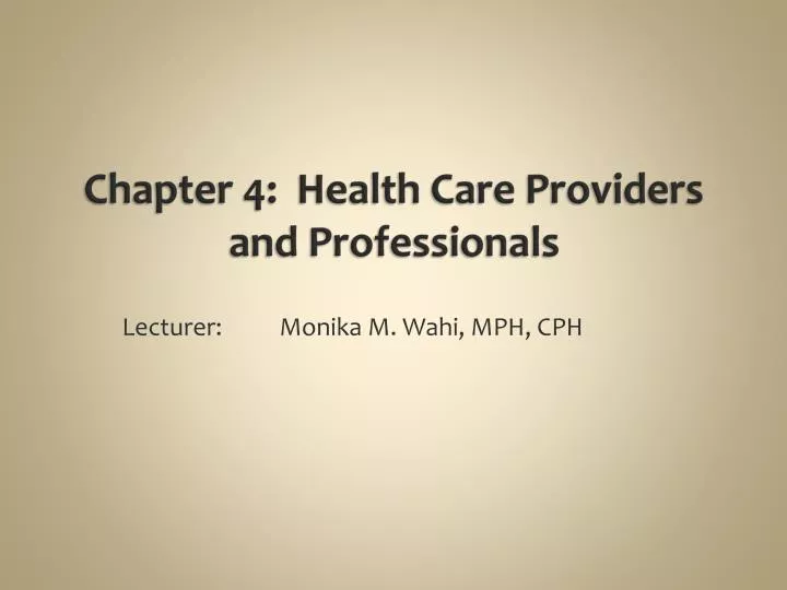 chapter 4 health care providers and professionals