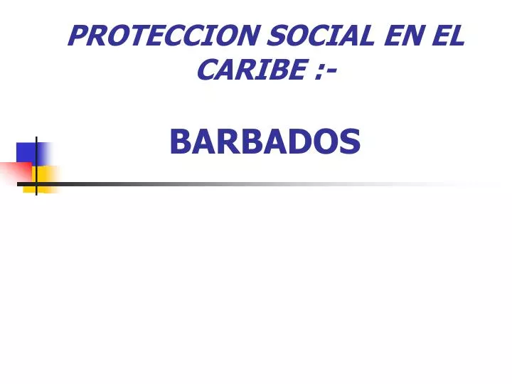 proteccion social en el caribe barbados