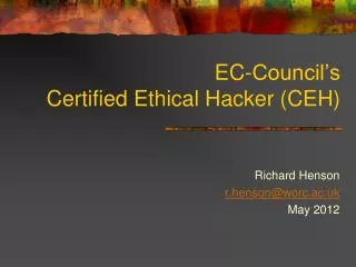 EC-Council’s Certified Ethical Hacker (CEH)