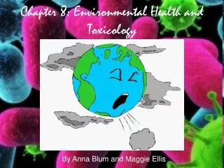 Chapter 8: Environmental Health and Toxicology