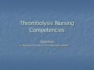 Thrombolysis Nursing Competencies