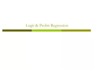 Logit &amp; Probit Regression