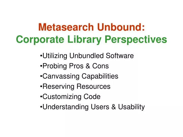 metasearch unbound corporate library perspectives