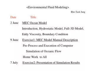 &lt;Environmental Fluid Modeling&gt; Rho-Taek Jung Date Title