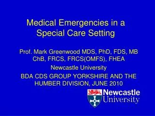 Medical Emergencies in a Special Care Setting