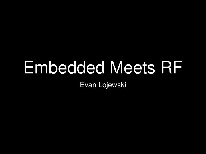 embedded meets rf