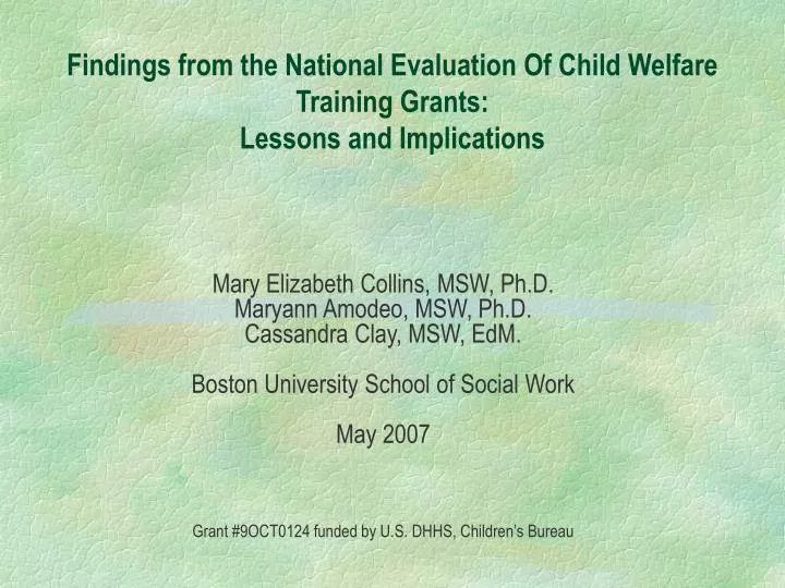 findings from the national evaluation of child welfare training grants lessons and implications