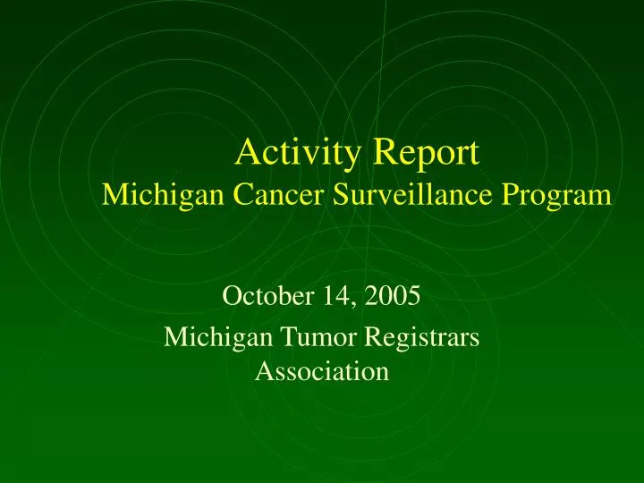 activity report michigan cancer surveillance program