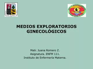 medios exploratorios ginecol gicos