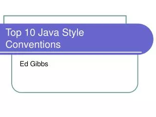 Top 10 Java Style Conventions