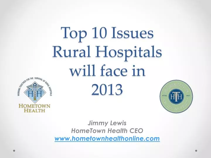 top 10 issues rural hospitals will face in 2013