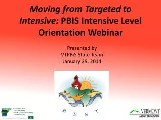 Moving from Targeted to Intensive: PBIS Intensive Level Orientation Webinar