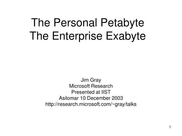 the personal petabyte the enterprise exabyte