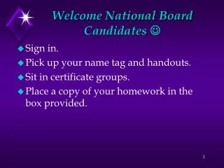 Welcome National Board Candidates ?