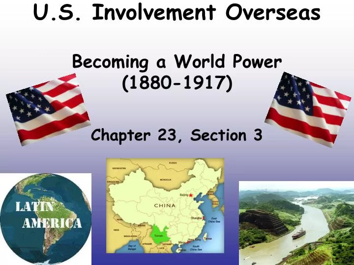 u s involvement overseas becoming a world power 1880 1917