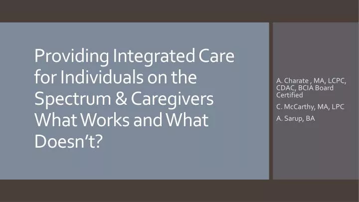 providing integrated care for individuals on the spectrum caregivers what works and what doesn t