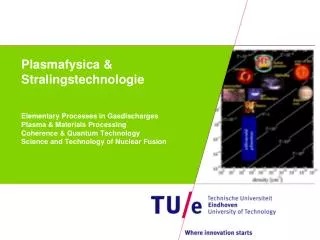Plasmafysica &amp; Stralingstechnologie
