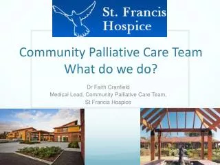 Community Palliative Care Team What do we do?