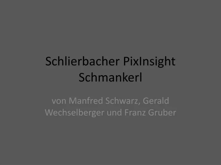 schlierbacher pixinsight schmankerl