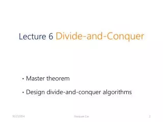 Master theorem Design divide-and-conquer algorithms