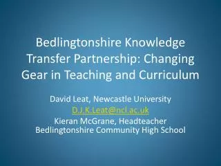 Bedlingtonshire Knowledge Transfer Partnership: Changing Gear in Teaching and Curriculum