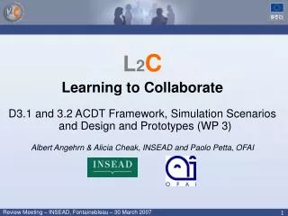 L 2 C Learning to Collaborate