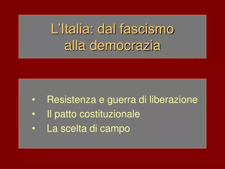 l italia dal fascismo alla democrazia