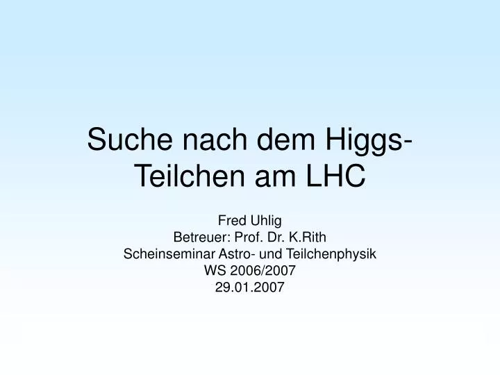 suche nach dem higgs teilchen am lhc