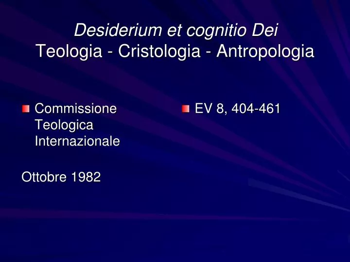 desiderium et cognitio dei teologia cristologia antropologia