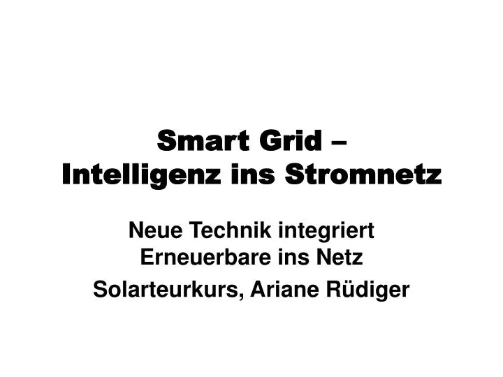 smart grid intelligenz ins stromnetz