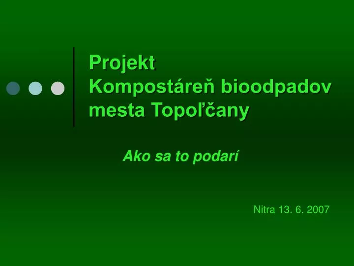 projekt kompost re bioodpadov mesta topo any