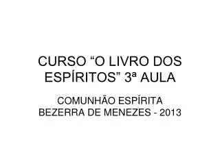 curso o livro dos esp ritos 3 aula