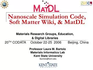 Nanoscale Simulation Code, Soft Matter Wiki, &amp; MatDL